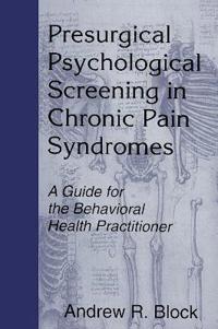 Bokomslag för "Presurgical Psychological Screening in Chronic Pain Syndromes"