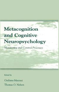 Bokomslag för "Metacognition and Cognitive Neuropsychology"