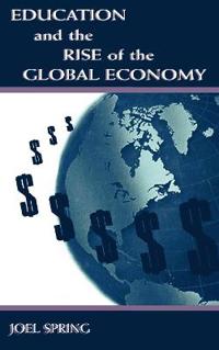 Bokomslag för "Education and the Rise of the Global Economy"