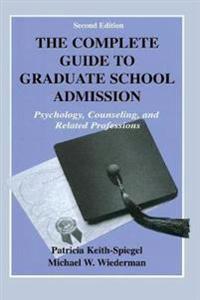 The Complete Guide to Graduate School Admission