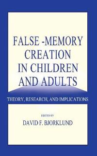 False-memory Creation in Children and Adults