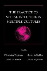 Bokomslag för "The Practice of Social influence in Multiple Cultures"