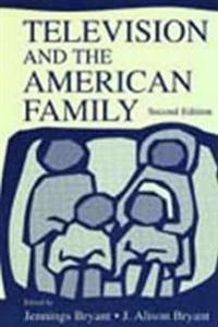 Television and the American Family