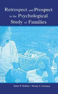 Kirjan kansi "Retrospect and Prospect in the Psychological Study of Families"