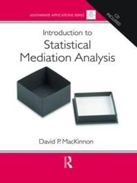 Introduction to Statistical Mediation Analysis