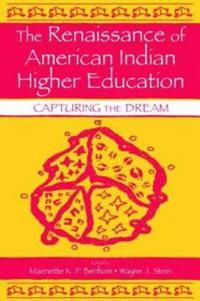 Bokomslag för "The Renaissance of American Indian Higher Education"