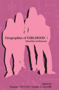 Bokomslag för "Geographies of Girlhood"