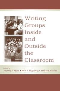Bokomslag för "Writing Groups Inside and Outside the Classroom"