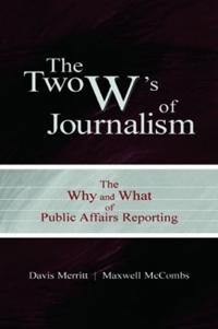 Bokomslag för "The Two W's of Journalism"