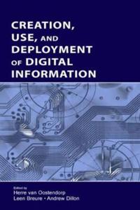 Bokomslag för "Creation, Use, and Deployment of Digital Information"
