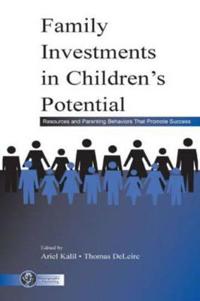 Family Investments in Children's Potential