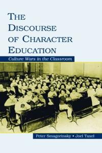 Bokomslag för "The Discourse of Character Education"