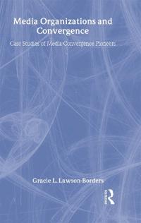 Bokomslag för "Media Organizations and Convergence"