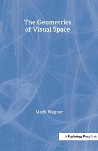 Bokomslag för "The Geometries of Visual Space"