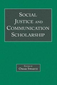 Bokomslag för "Social Justice and Communication Scholarship"