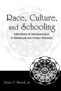 Bokomslag för "Race, Culture, and Schooling"
