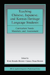 Teaching Chinese, Japanese, and Korean Heritage Language Students