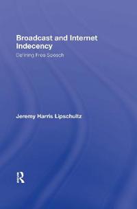Broadcast and Internet Indecency