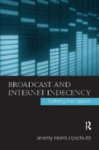 Bokomslag för "Broadcast and Internet Indecency"