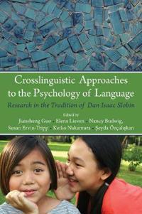 Bokomslag för "Crosslinguistic Approaches to the Psychology of Language"