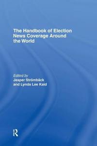 The Handbook of Election News Coverage Around the World
