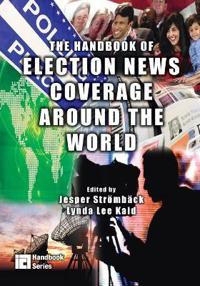 Bokomslag för "The Handbook of Election News Coverage Around the World"