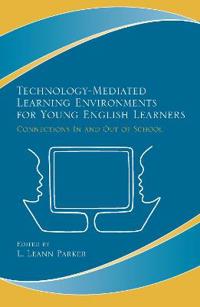 Technology-Mediated Learning Environments for Young English Learners