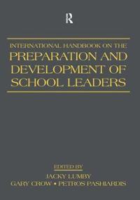 International Handbook on the Preparation and Development of School Leaders