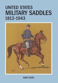 United States Military Saddles, 1812-1943