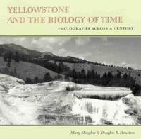 Yellowstone and the Biology of Time