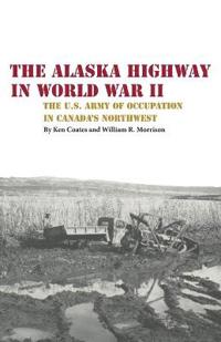 The Alaska Highway in World War II