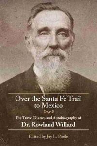 Over the Santa Fe Trail to Mexico