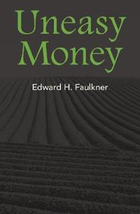 Uneasy Money