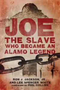 Kirjan kansi "Joe, the Slave Who Became an Alamo Legend"