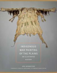 Indigenous War Painting of the Plains Volume 283