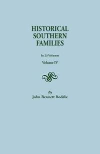 Historical Southern Families. in 23 Volumes. Volume IV