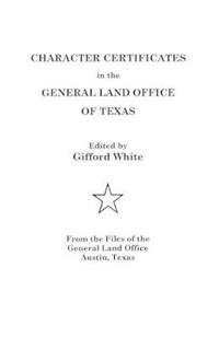 Character Certificates in the General Land Office of Texas