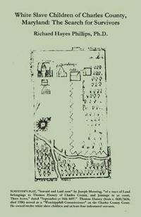 White Slave Children of Charles County, Maryland