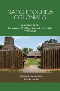 Natchitoches Colonials, A Source Book