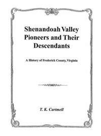 Shenandoah Valley Pioneers and Their Descendants