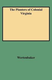 The Planters of Colonial Virginia
