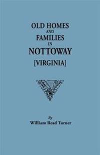 Old Homes and Families in Nottaway