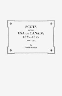 Scots in the USA and Canada, 1825-1875