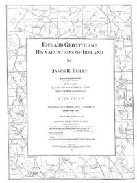 Richard Griffith and His Valuations of Ireland