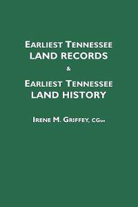 Earliest Tennessee Land Records & Earliest Tennessee Land History
