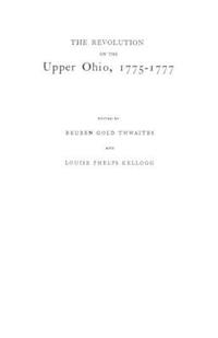 The Revolution on the Upper Ohio, 1775-1777