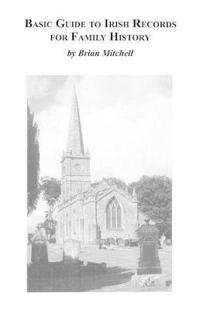 Basic Guide to Irish Records for Family History