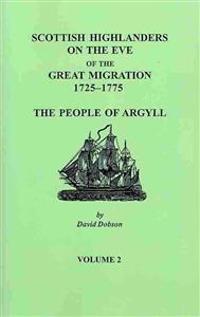 Scottish Highlanders on the Eve of the Great Migration, 1725-1775