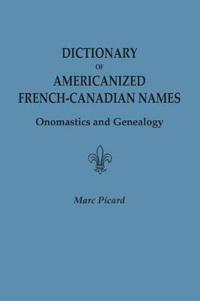 Dictionary of Americanized French-Canadian Names