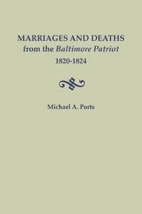 Marriages and Deaths from the Baltimore Patriot, 1820-1824